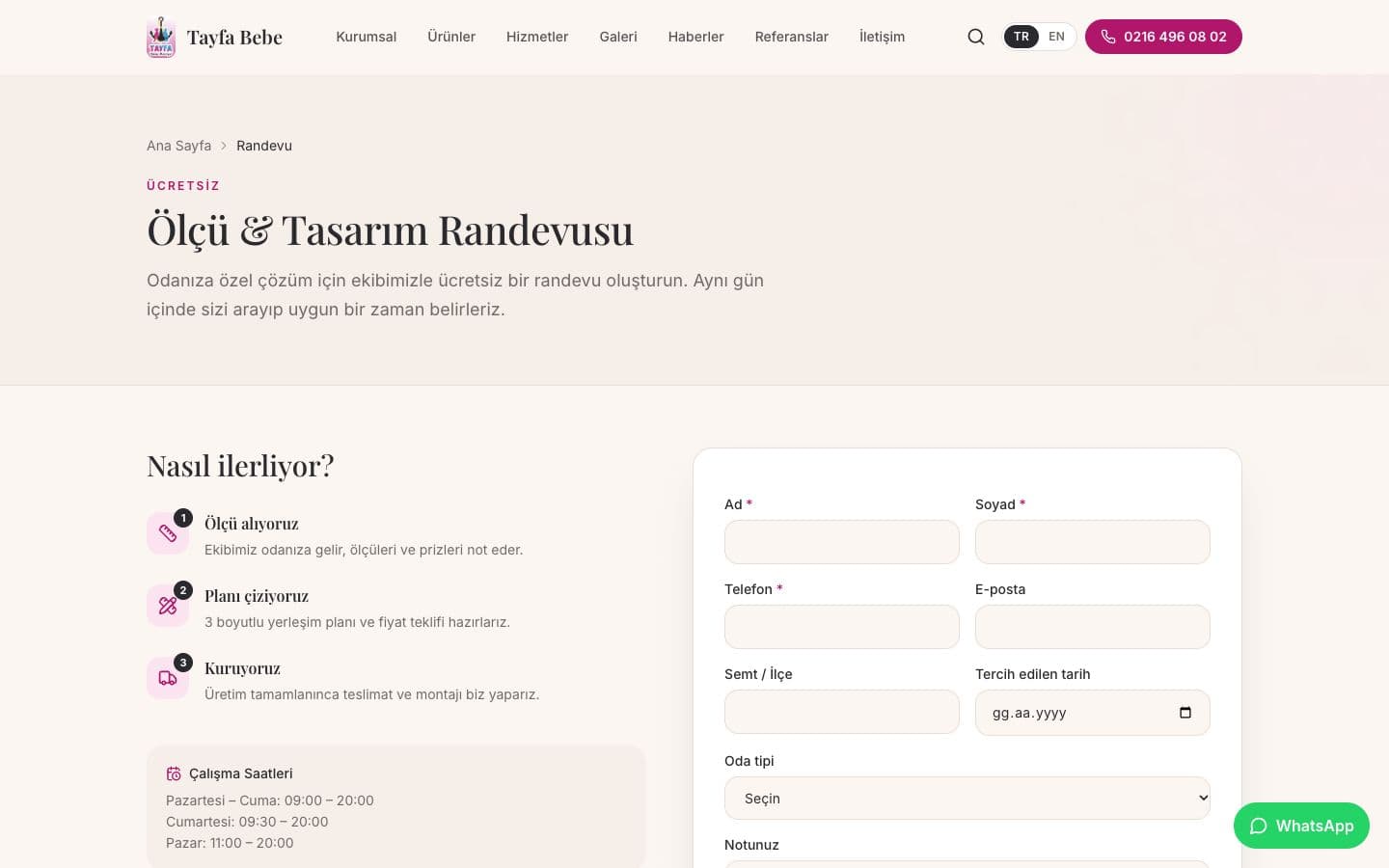Tayfa Bebe: Ölçü ve tasarım randevusu